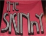 the skinNy